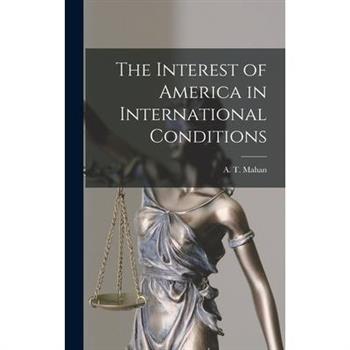 The Interest of America in International Conditions