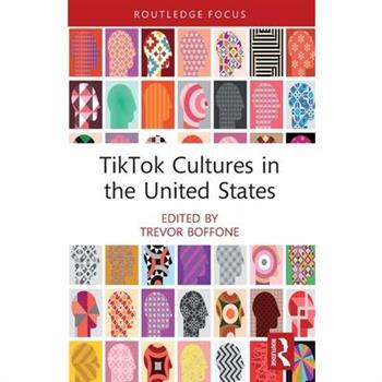 TikTok Cultures in the United States