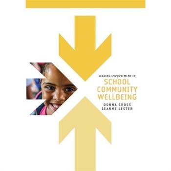 Leading Improvement in School Community Wellbeing