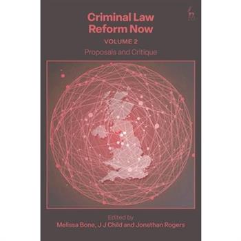 Criminal Law Reform Now, Volume 2