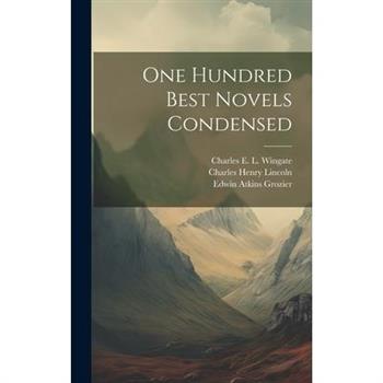 One Hundred Best Novels Condensed