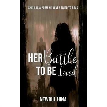 Her Battle To Be Loved