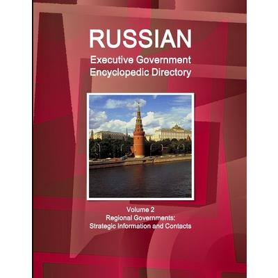 Russian Executive Government Encyclopedic Directory Volume 2 Regional Governments