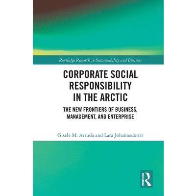 Corporate Social Responsibility in the Arctic