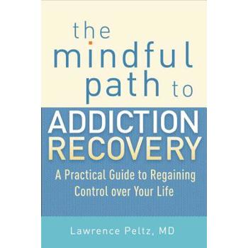 The Mindful Path to Addiction Recovery