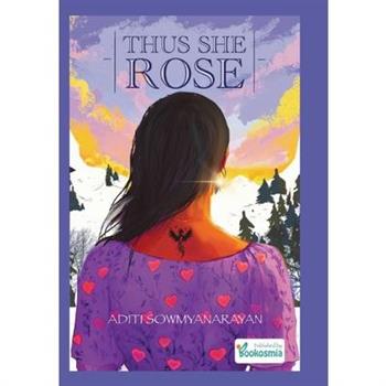 Thus She Rose