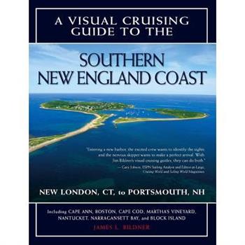 A Visual Cruising Guide to the Southern New England Coast