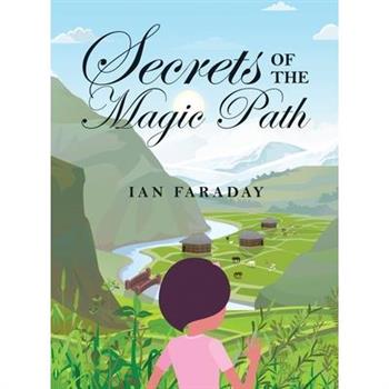 Secrets of the Magic Path