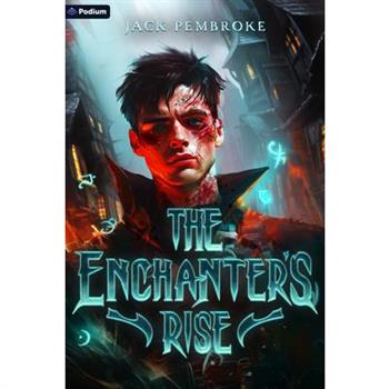 The Enchanter's Rise