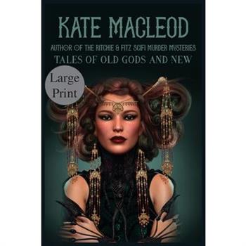 Tales of Old Gods and New