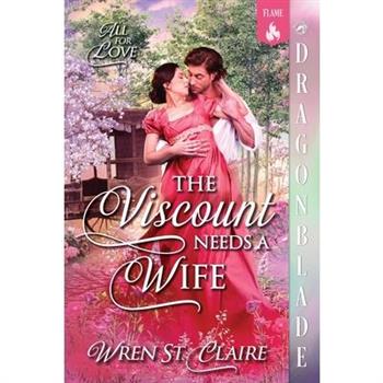 The Viscount Needs a Wife