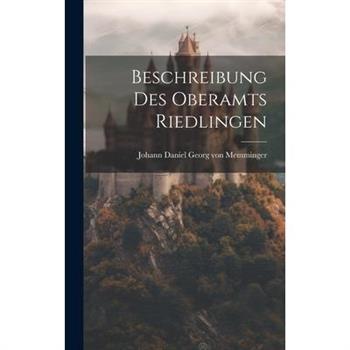 Beschreibung Des Oberamts Riedlingen