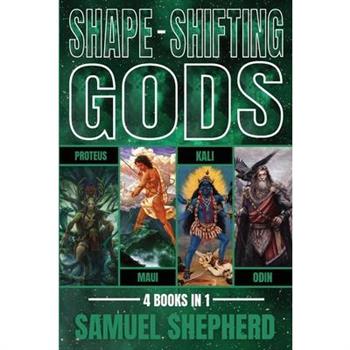 Shape-Shifting Gods