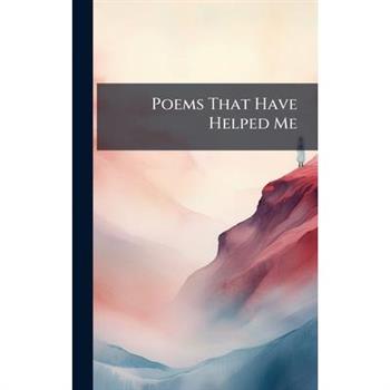 Poems That Have Helped Me