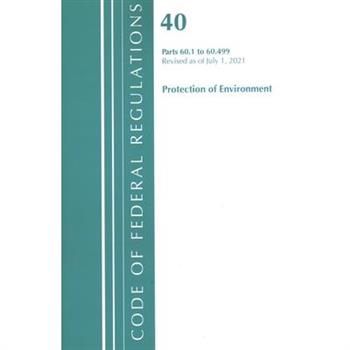 Title 40 Environment 60.1-60.499