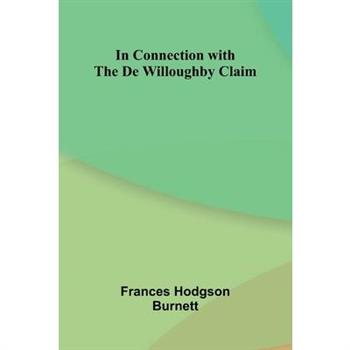 In Connection With The De Willoughby Claim