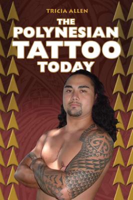 The Polynesian Tattoo Today