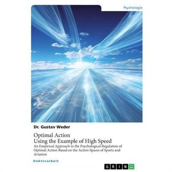 Optimal Action. Using the Example of High Speed
