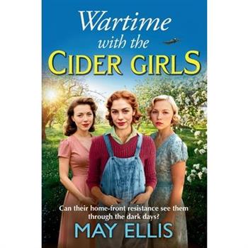 Wartime with the Cider Girls