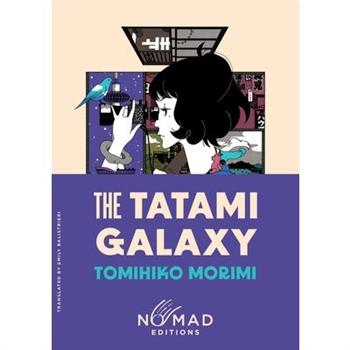 The Tatami Galaxy (Nomad Edition)