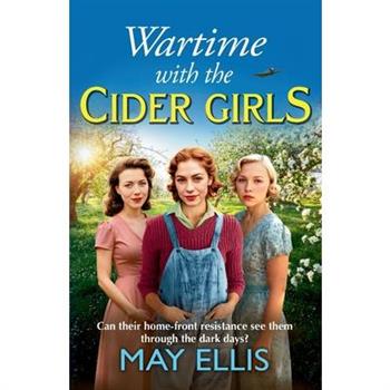 Wartime with the Cider Girls