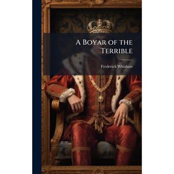 A Boyar of the Terrible