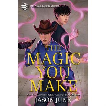 The Magic You Make