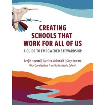 Creating Schools That Work for All of Us