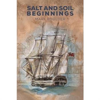 Salt and Soil Beginnings