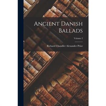 Ancient Danish Ballads; Volume 2