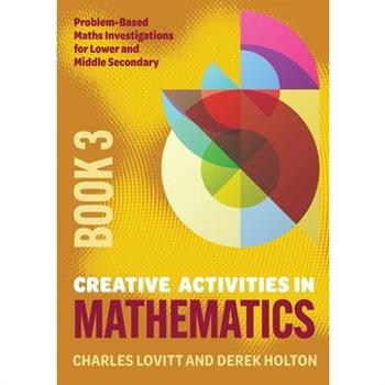 Creative Activities in Mathematics - Book 3