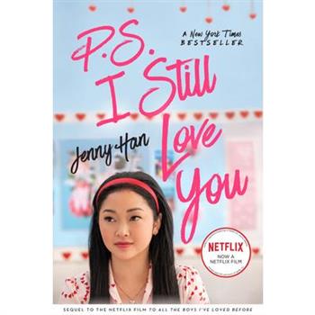 P.S. I Still Love You (2) (To All the Boys I`ve Loved Before)