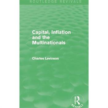 Capital Inflation and the Multinationals