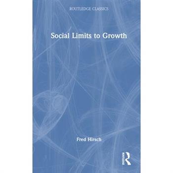 Social Limits to Growth