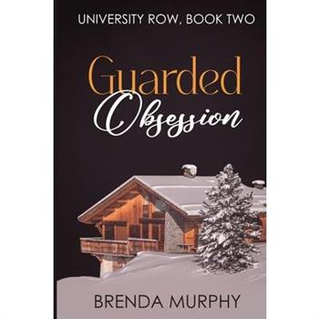 Guarded Obsession