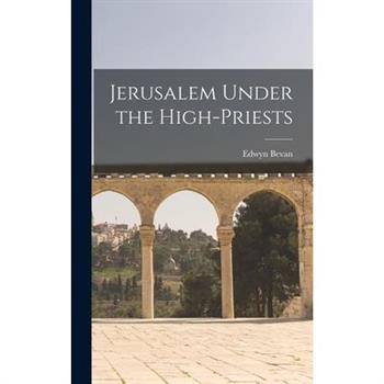 Jerusalem Under the High-Priests