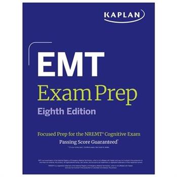 EMT Exam Prep, Eighth Edition: Focused Prep for the Nremt Cognitive Exam