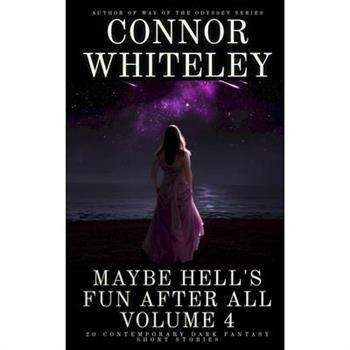 Maybe Hell's Fun After All Volume 4