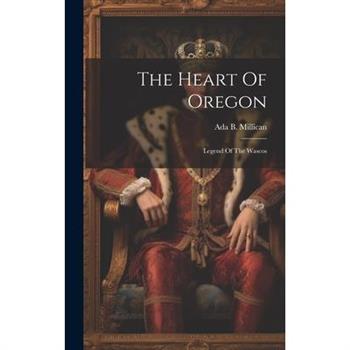 The Heart Of Oregon