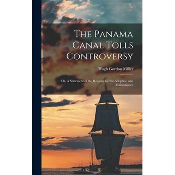 The Panama Canal Tolls Controversy