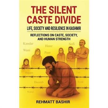 The Silent Caste Divide