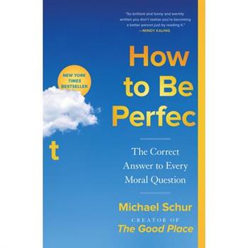 How to Be Perfect