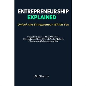 Entrepreneurship Explained