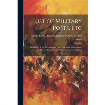 List of Military Posts, Etc