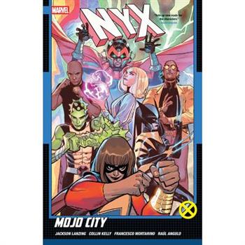 Nyx Vol. 2: Mojo City