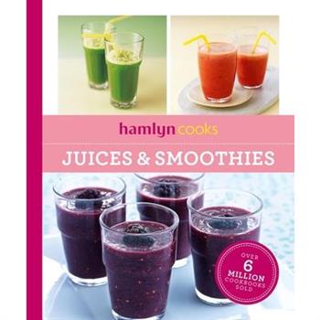 Hamlyn Cooks: Juices & Smoothies