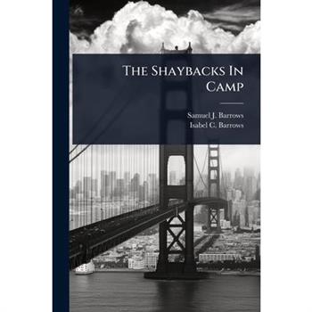 The Shaybacks In Camp