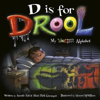 D Is for Drool