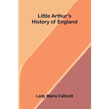 Little Arthur's history of England