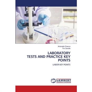 Laboratory Tests and Practice Key Points